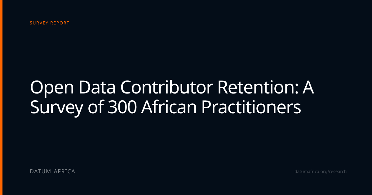 Open Data Contributor Retention: A Survey of 300 African Practitioners ...